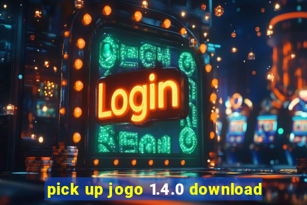 pick up jogo 1.4.0 download